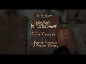 Video: Brymo – Let Us Be Great